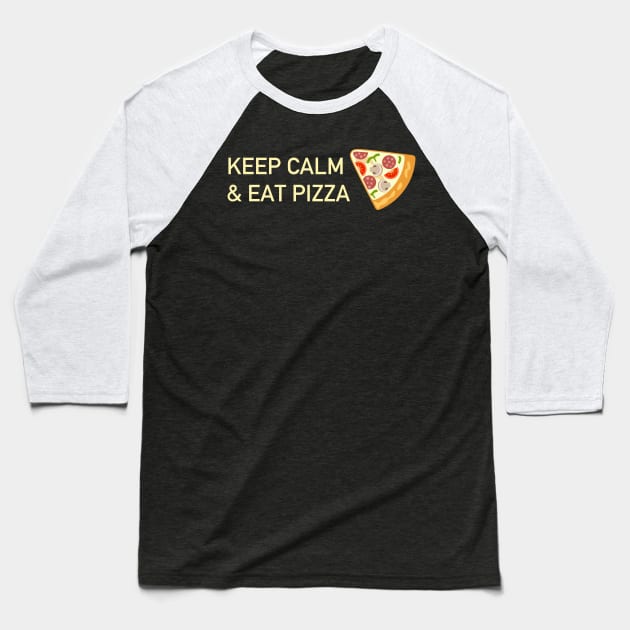 Keep calm and eat pizza Baseball T-Shirt by skstring